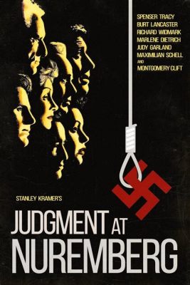 Judgment at Nuremberg สุดยอดภาพยนตร์ศาลอาญานาซีที่คร่ำหวายด้วยการสู้รบทางศีลธรรมและความรับผิดชอบ!