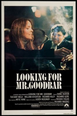  Looking for Mr. Goodbar – Searching for Love and Facing Harsh Realities!